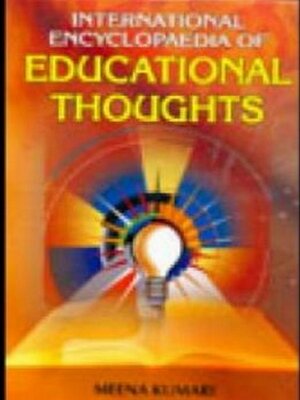 cover image of International Encyclopaedia of Educational Thoughts